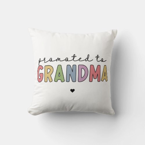 Promoted to Grandma New Grandma to be gifts Throw Pillow