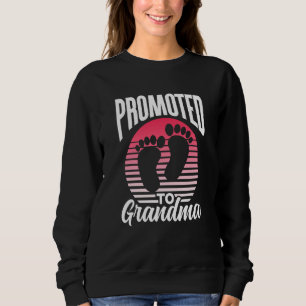 Promoted To Grandma Pregnant First Time Grandparen Sweatshirt