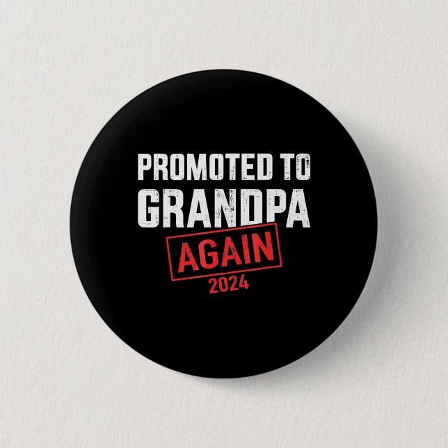 Promoted to grandpa 2024 again button (Front)