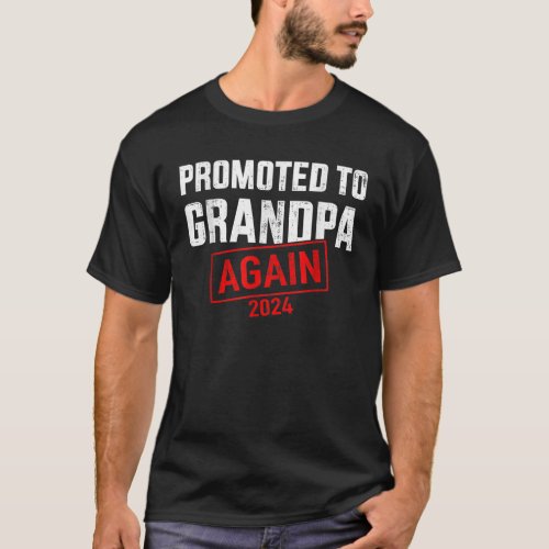 Promoted To Grandpa 2024 Again For New Baby T_Shirt