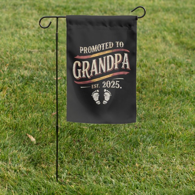 Promoted To Grandpa 2025 Grandpa est 2025  Garden Flag (In SItu)