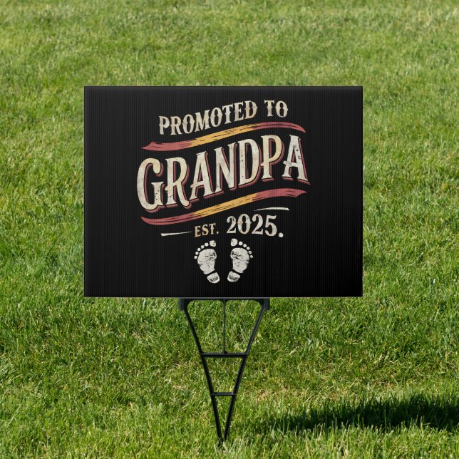 Promoted To Grandpa 2025 Grandpa est 2025  Sign (Insitu)