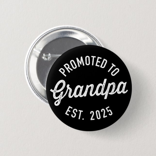 Promoted to Grandpa 2025 Soon to Be Grandfather  Button (Front & Back)