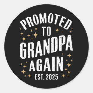 Promoted to Grandpa Again 2025 Soon Grandfather Classic Round Sticker