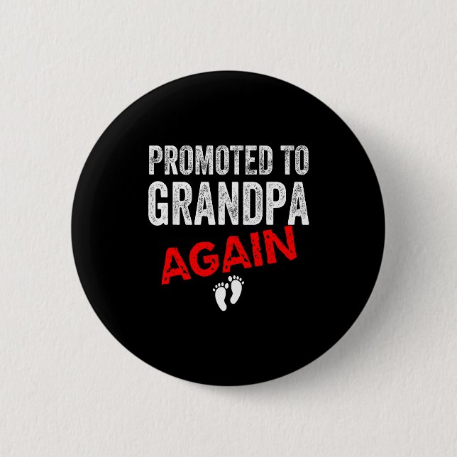 Promoted To Grandpa Again Dad Pregnancy Announceme Button (Front)