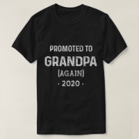 Promoted to Grandpa Again Est 2020 T-Shirt