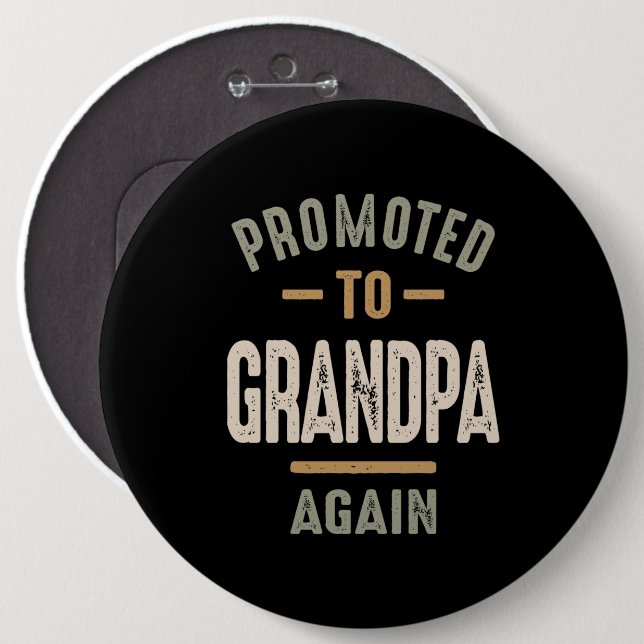 Promoted To Grandpa Again - Father and Grandpa Button (Front & Back)