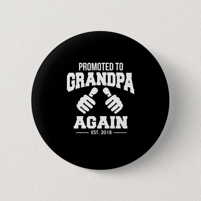 Promoted to Grandpa Again Funny Button (Front)