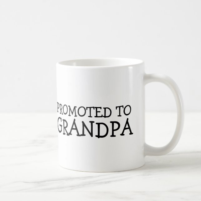 PROMOTED TO GRANDPA COFFEE MUGS (Right)