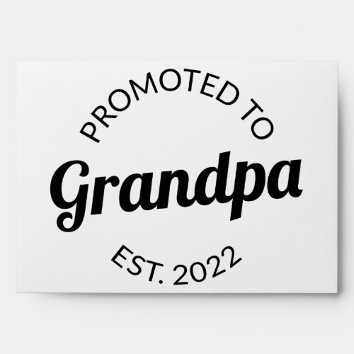 Promoted To Grandpa Est 2022 I Envelope