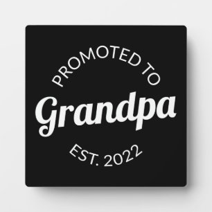 Promoted To Grandpa Est. 2022 I Plaque