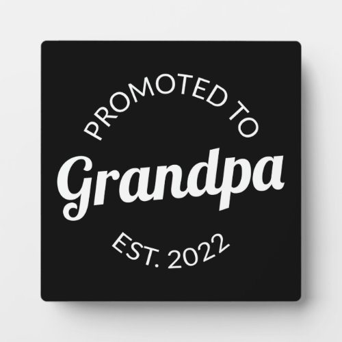 Promoted To Grandpa Est 2022 I Plaque