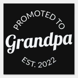 Promoted To Grandpa Est. 2022 I Sign