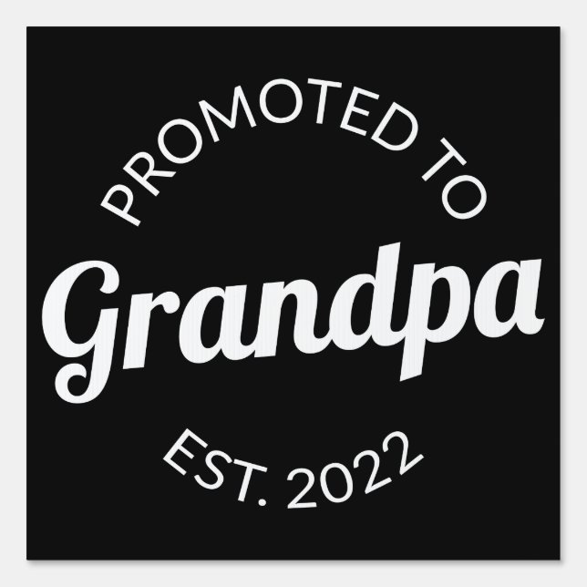 Promoted To Grandpa Est. 2022 I Sign (Front)