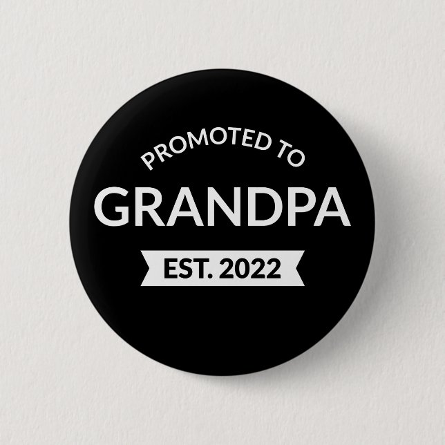 Promoted To Grandpa Est. 2022 II Button (Front)