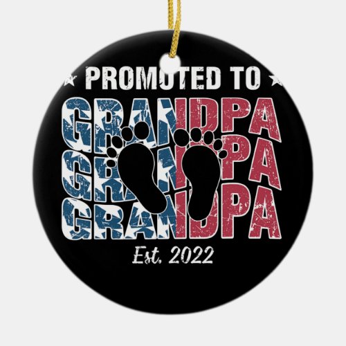 Promoted to Grandpa Est 2022 Men USA Flag First Ceramic Ornament