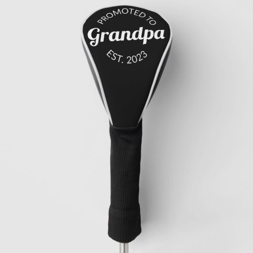 Promoted To Grandpa Est 2023 I Golf Head Cover