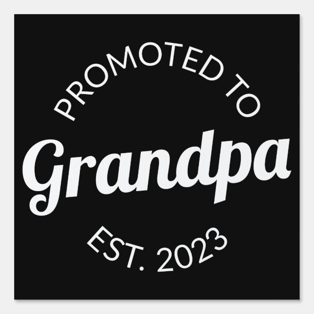Promoted To Grandpa Est. 2023 I Sign (Front)