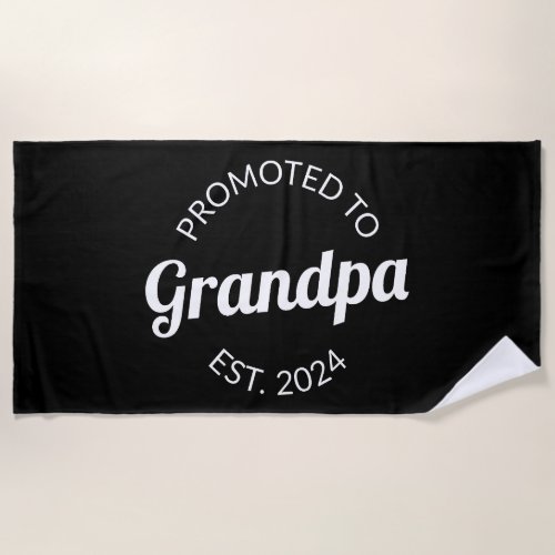 Promoted To Grandpa Est 2024 I Beach Towel