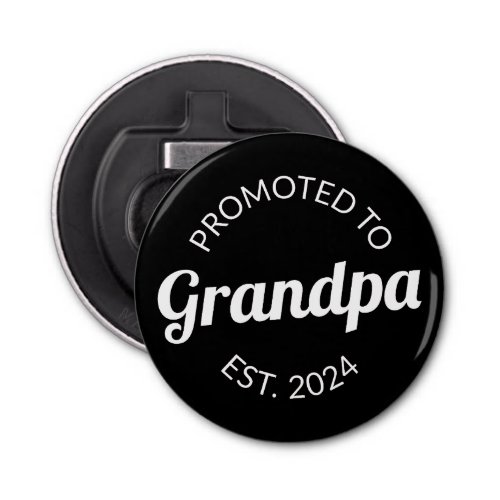 Promoted To Grandpa Est 2024 I Bottle Opener