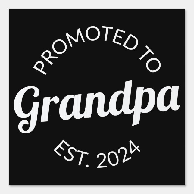 Promoted To Grandpa Est. 2024 I Sign (Front)