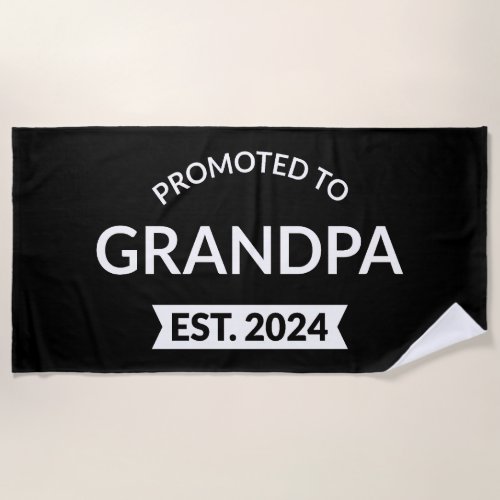 Promoted To Grandpa Est 2024 II Beach Towel