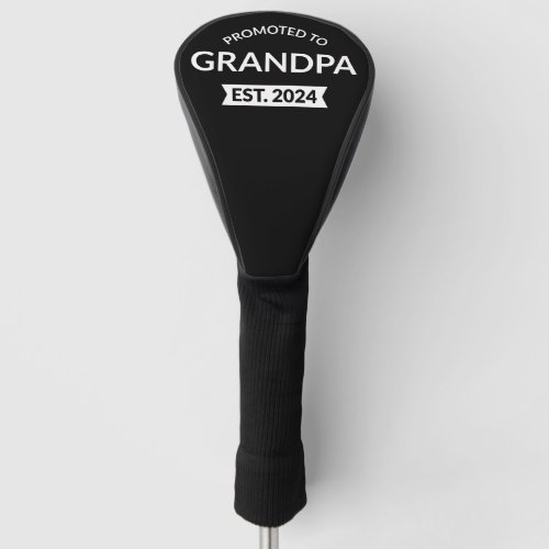 Promoted To Grandpa Est 2024 II Golf Head Cover