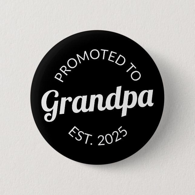Promoted To Grandpa Est. 2025 I Button (Front)