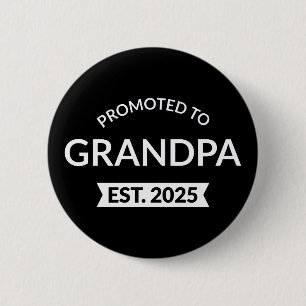 Promoted To Grandpa Est. 2025 II Button