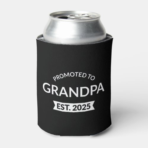 Promoted To Grandpa Est 2025 II Can Cooler