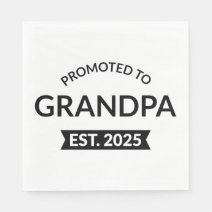 Promoted To Grandpa Est. 2025 I Napkins