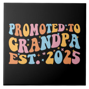 Promoted To Grandpa Est. 2025 III Ceramic Tile