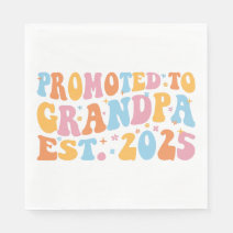 Promoted To Grandpa Est. 2025 I Napkins