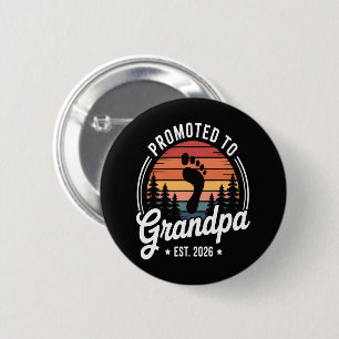 Promoted to Grandpa est. 2026 Button