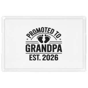 Promoted to Grandpa, Est. 2026, Funny New Grandpa  Acrylic Tray