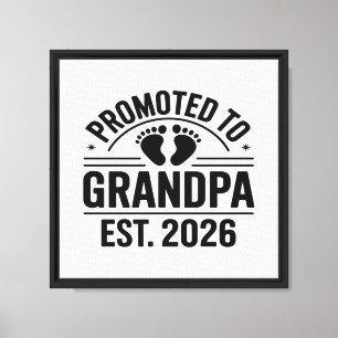 Promoted to Grandpa, Est. 2026, Funny New Grandpa  Canvas Print