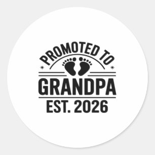 Promoted to Grandpa, Est. 2026, Funny New Grandpa  Classic Round Sticker