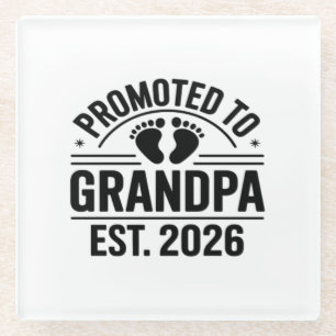 Promoted to Grandpa, Est. 2026, Funny New Grandpa  Glass Coaster