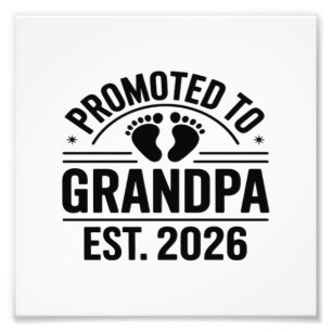 Promoted to Grandpa, Est. 2026, Funny New Grandpa  Photo Print