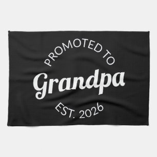 Promoted To Grandpa Est. 2026 I Kitchen Towel