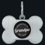 Promoted To Grandpa Est. 2026 I Pet ID Tag<br><div class="desc">Cool design, perfect for any new grandpa. Awesome way to announce a pregnancy to your dad! 'Promoted to grandpa est 2026' fun quote for every man who already loves his grandchildren. Give this to your father on Father's Day or buy this art if you're the best new grandfather on Earth!...</div>