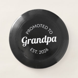 Promoted To Grandpa Est. 2026 I Wham-O Frisbee
