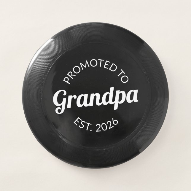 Promoted To Grandpa Est. 2026 I Wham-O Frisbee (Front)