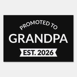 Promoted To Grandpa Est. 2026 II Sign