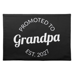 Promoted To Grandpa Est 2027 New Papa I Cloth Placemat