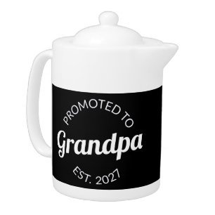 Promoted To Grandpa Est 2027 New Papa I Teapot