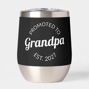 Promoted To Grandpa Est 2027 New Papa I Thermal Wine Tumbler