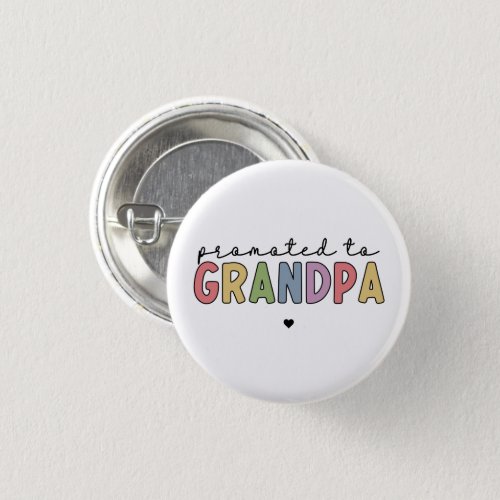 Promoted to Grandpa New Grandad to be gifts Button