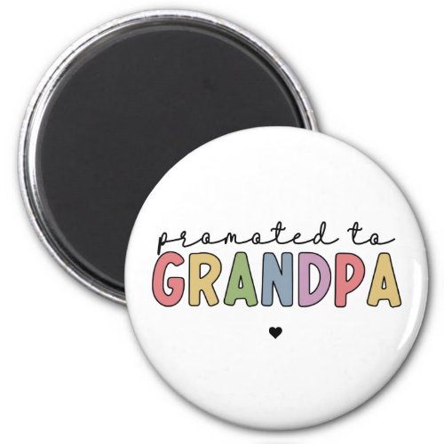 Promoted to Grandpa New Grandad to be gifts Magnet