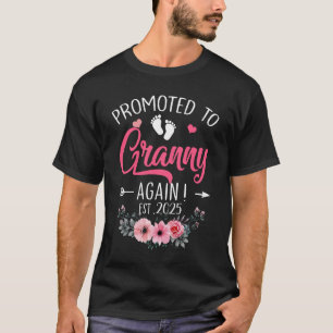 Promoted To Granny Again Est 2025 Mothers Day Shir T-Shirt